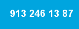 913 246 13 87